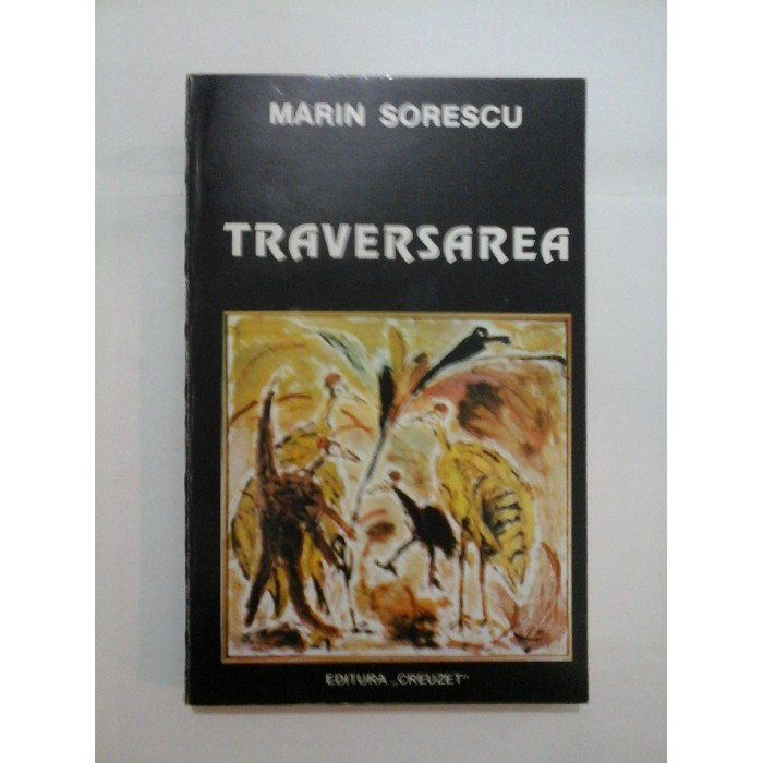   TRAVERSAREA -  MARIN  SORESCU  (cu semnatura autorului)